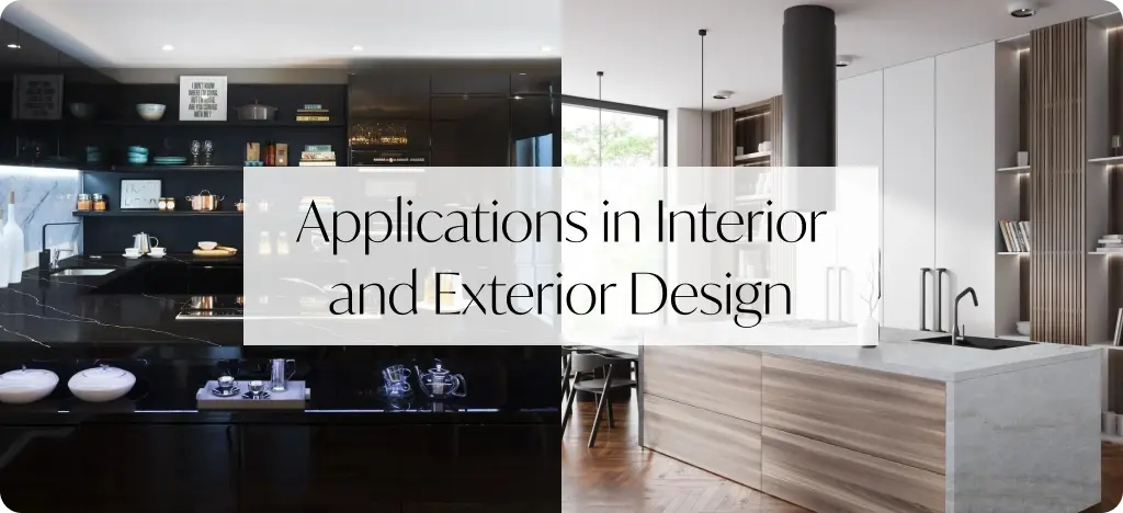 Applications in Interior and Exterior Design