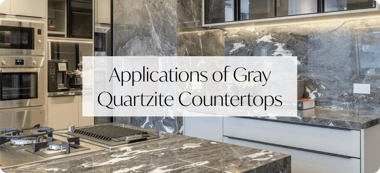 Applications of Gray Quartzite Countertops 1