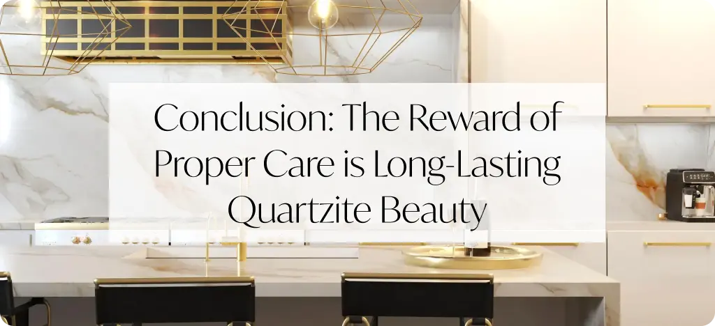 Conclusion The Reward of Proper Care